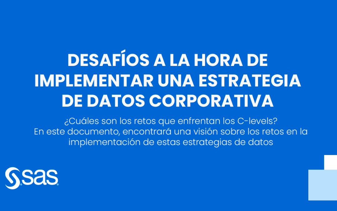 Descargable:  Desafíos a la hora de implementar una estrategia de datos corporativa